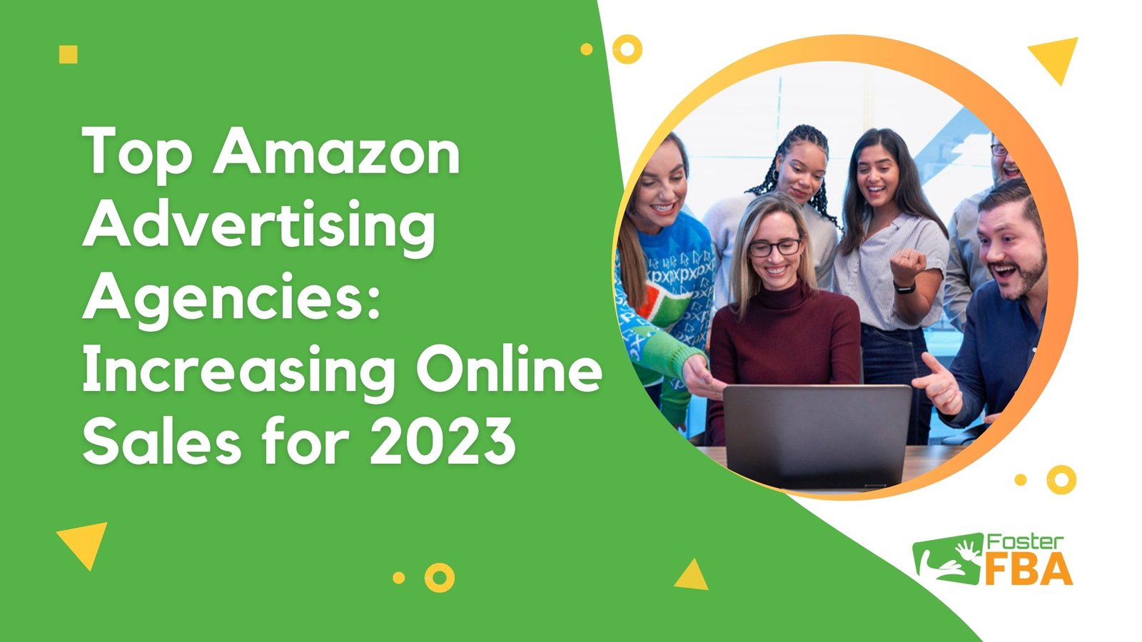 Top Amazon Advertising Agencies: Increasing Online Sales for 2023