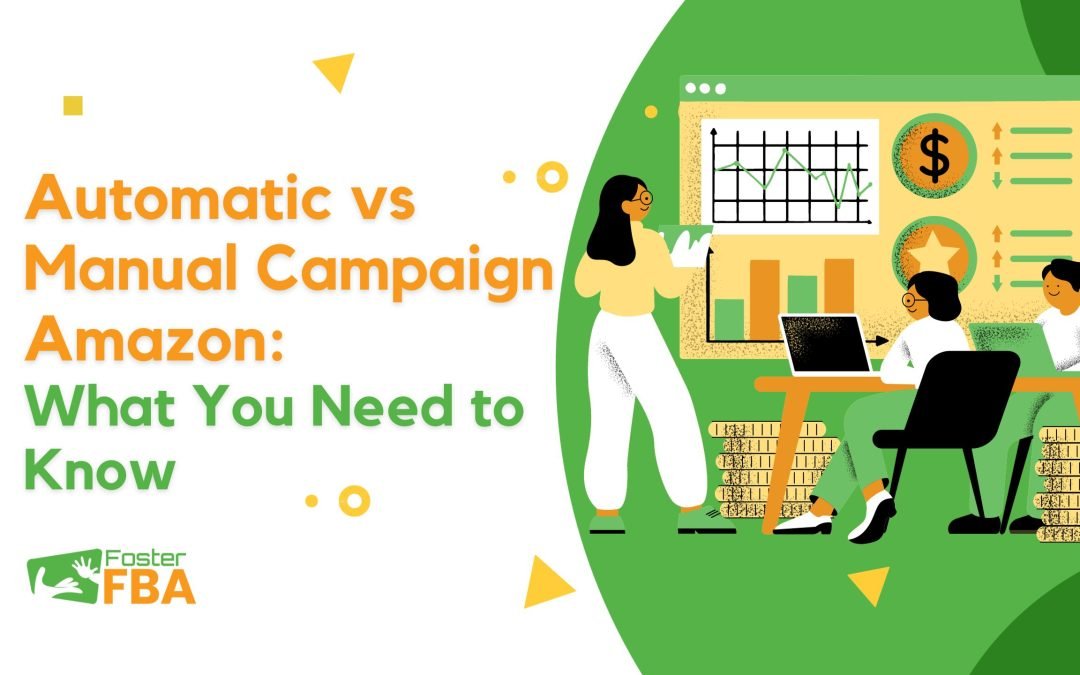 Automatic vs Manual Campaign in Amazon: What You Need to Know